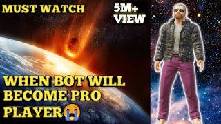 When Bot Will Become Pro Player  In Pubg Mobile | RUDY