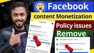 Facebook content monetization policies issue।।You follow Facebook's content Monetization Policies