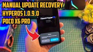 Manual Update Recovery 5.1 GB HyperOS 1.0.9.0 Poco X6 Pro apa Yang baru? Kamera Sudah tidak slide!