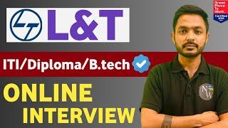 L&T New Recruitment 2025। Diploma/B.tech/ITI। CTC: 5.8 LPA। Online Interview । L&T Jobs 2024