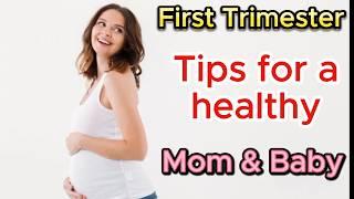 Pregnancy - First Trimester: Essential Tips for a Healthy Mom and Baby