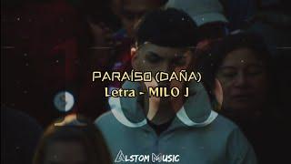 MILO J - Paraíso (Daña) [Letra/lyrics]