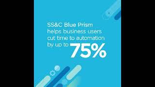 Hype vs Reality - How Fast is SS&C Blue Prism to Automate?