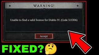 Diablo 4 Unable To Find Valid License PC | Diablo 4 Login Issues | Diablo 4 Error Code 315 306