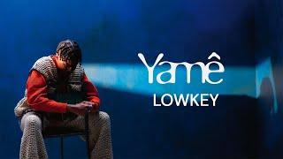 Yamê - Lowkey (Official English Lyric Video)