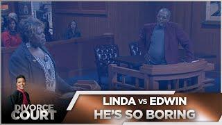 Divorce Court - Linda vs. Edwin: He's so Boring - Season 14 Episode 55