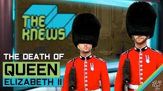THE KNEWS: (9/16/22) - The Death of Queen Elizabeth II