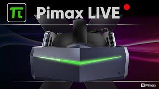 Pimax LIVE - March 2021