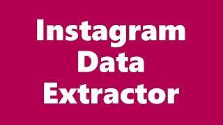 Instagram Data Extractor | Extract data from Instagram accounts, Hashtags | Amak Solution 9638770267