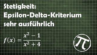 Stetigkeit: Epsilon-Delta-Kriterium sehr ausführlich (Beispiel mit Quotient aus Polynomen)