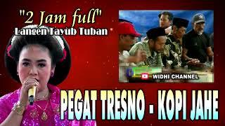 ️PEGAT TRESNO - KOPI JAHE "2 JAM FULL" Langen Tayub Tuban