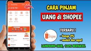 Cara Pinjam Uang di Shopee | Pinjam Uang di Shopee