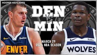 Denver Nuggets vs Minnesota Timberwolves Full Game Highlights | Mar 29 | 2024 NBA Season