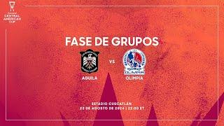 CD Águila vs CD Olimpia | Copa Centroamericana Concacaf 2024