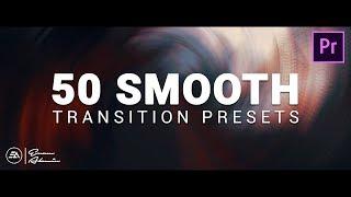 50 Smooth Transitions Preset Pack for Adobe Premiere Pro | Sam Kolder Style