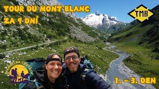 Tour du Mont Blanc za 9 dní | nejkrásnější dálkový trek Evropy | 1. část | France & Italy