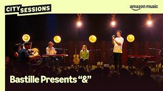 Bastille - Drawbridge & The Baroness (City Sessions - Amazon Music Live)