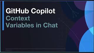 GitHub Copilot: Unveiling Context Variables in Chat