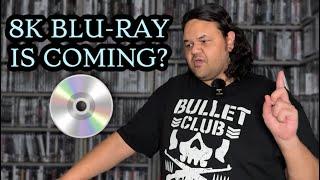 8K Blu-Ray is coming?