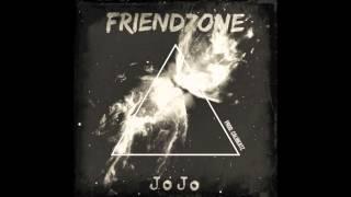 JoJo The Deity - Friendzone