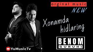 Benom guruhi - Xonamda hidlaring (orginal music) #yumusictv