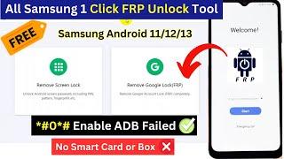 All Samsung FRP Bypass Android 11/12/13 Google Account  (Gmail Lock) Free Unlock Tool *#0*# ADB Fix