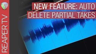 Reaper Quick Tip: Auto Delete Partial Takes