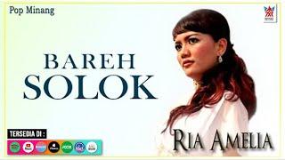 Ria Amelia - Bareh Solok (Official Video) | Lagu Minang Populer