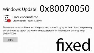 How to Fix Windows Update Error Code 0x80070050 [Easy Guide 2024]