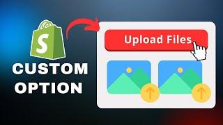 How to Add MULTIPLE Image Upload Option in Shopify