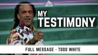 Todd White - My Testimony