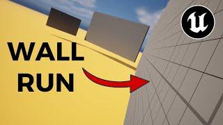 Full WALL RUN TUTORIAL for Unreal Engine 5 | First Person Locomotion