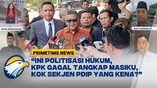 Disebut Minta Harun Masiku Melarikan Diri, Hasto Sulit Mengelak? [PRIMETIME NEWS]