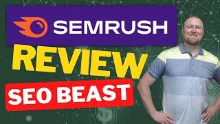 Semrush Review: A True SEO and Keyword Research Beast