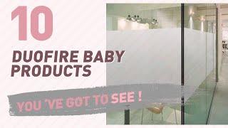 Duofire Baby Products Video Collection // New & Popular 2017