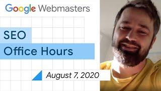 English Google Webmaster Central office-hours from August 7, 2020