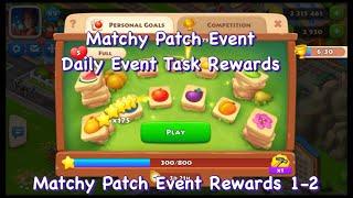 Township : Matchy Patch Event |Daily Event Task Rewards | Event Levels & Rewards