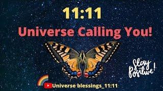  Universe message for you 11:11 | Universe Calling you | Angel message for you | Universe sign 