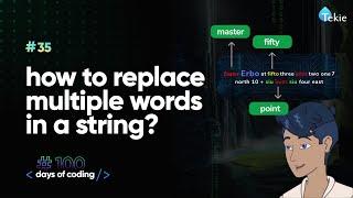 How to replace multiple words in a string? Tekie Byte #35