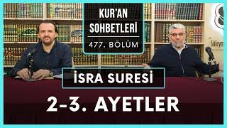 İsra Suresi 2-3. Ayetler | Kur'an Sohbetleri