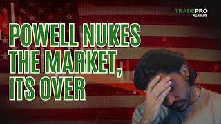 Market Update Dec 19: JPowell KILLS the Market ITS SO OVER