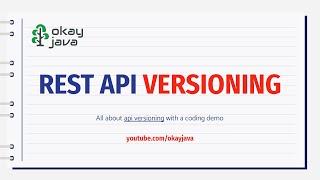 Rest api versioning | api versioning | api versioning demo | api versioning code example | okayjava