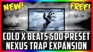 FREE 500 PRESET NEXUS TRAP EXPANSION - COLD X BEATS TRAP PRESETS NEXUS 2 (1000 SUBSCRIBER SPECIAL!!)