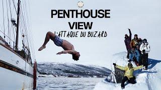 Penthouse View - EP#3 "L'attaque du Buzard"