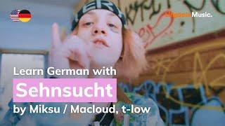 Miksu / Macloud, t-low - Sehnsucht (Lyrics / Liedtext English & German)