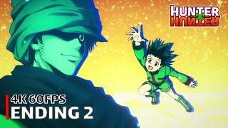 Hunter x Hunter (2011) - Ending 2 【HUNTING FOR YOUR DREAM】 4K 60FPS Creditless | CC