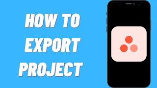 How To Export Project On Asana (Easy)