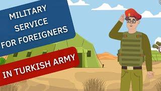 Why Foreigners Choose Military Service in Turkish Army? | Turk Estate