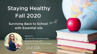 Staying Healthy through the Fall - Back to school with essential oils and other health tips