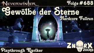 NEVERWINTER #688 Gewölbe der Sterne Hardcore -VoS HC Fullrun-Kleriker GamePlay Band der Luft Deutsch